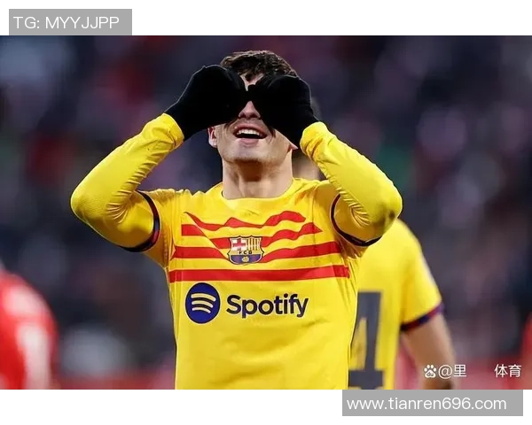 佩德里：从天才少年到巴萨核心的成长之路与未来展望